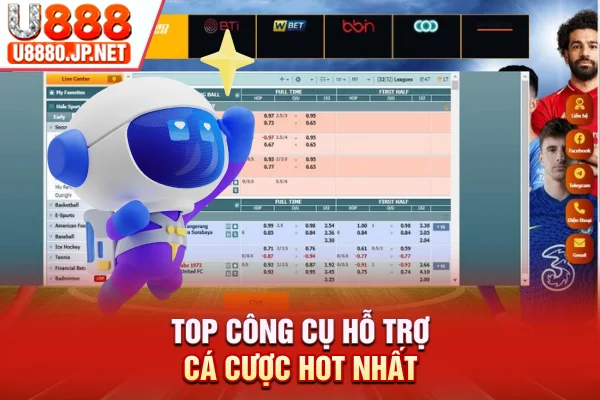 Top công cụ hỗ trợ cá cược hot nhất